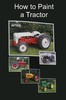 Farmall 606 44 Minute DVD - How to Paint a Tractor